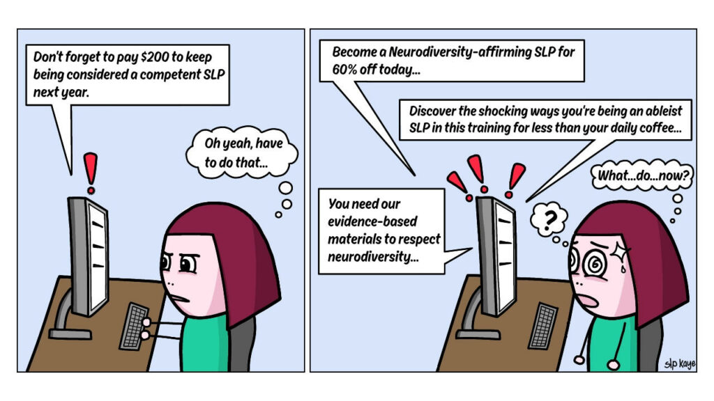 Comic-style image themed to depict a reader overwhelmed by online marketing claims pressuring user to buy products and courses to be considered a neurodiversity-affirming SLP